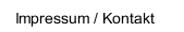 Impressum / Kontakt